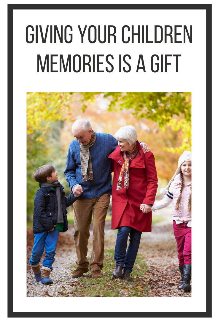 giving your children memories is a gift