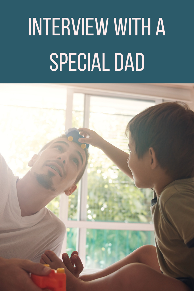 Interview With A Special Dad