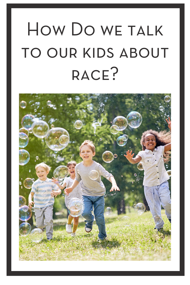 how do we talk to our kids about race PIN