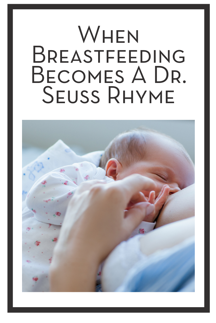 When Breastfeeding Becomes A Dr. Seuss Rhyme