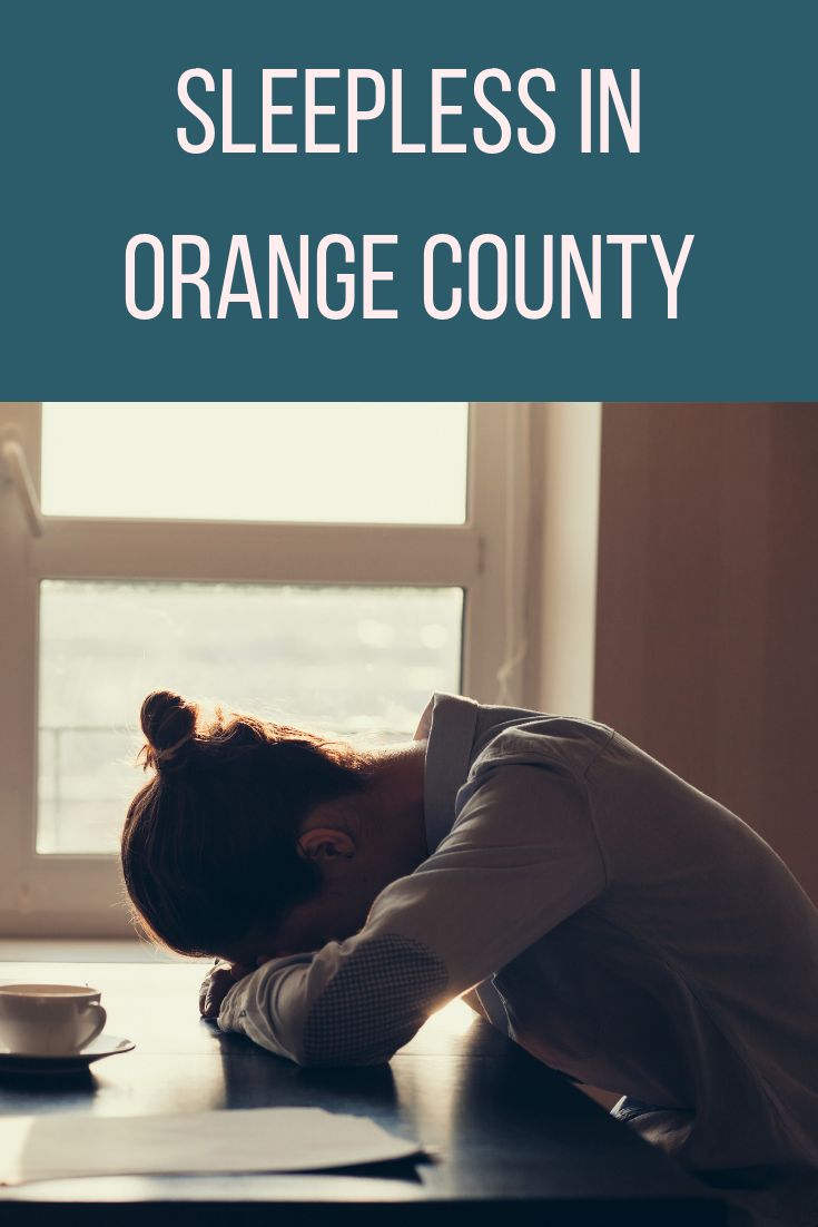 Sleepless In Orange County