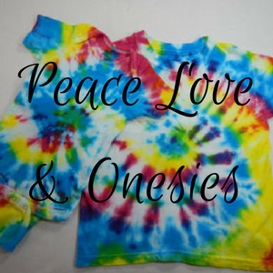 Peace love and onesies