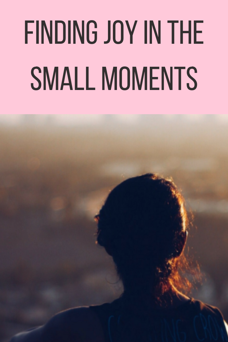 finding joy in the small moments