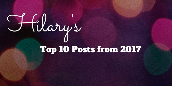 Hilary's top 10 posts from 2017