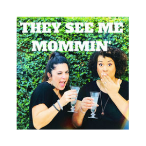 They See Me Mommin 300x300 They See Me Mommin 300x300