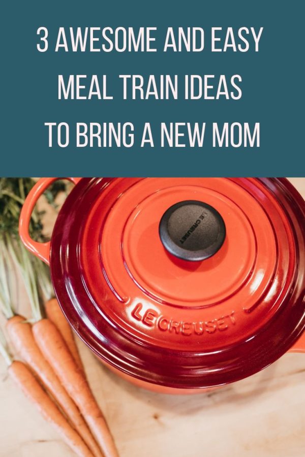 3-awesome-and-easy-meal-train-ideas-to-bring-a-new-mom