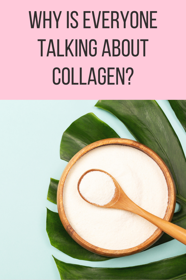 why is everyone talking about collagen