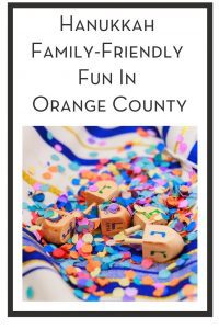 Hanukkah Family-Friendly Fun In Orange County PIN