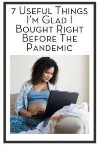 7 Useful Things I’m Glad I Bought Right Before The Pandemic PIN