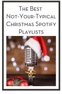 The Best Not-Your-Typical Christmas Spotify Playlists PIN