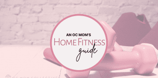 OC Mom’s Guide to Home Fitness home fitness guide