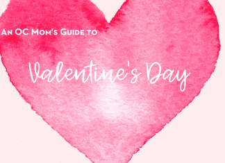 An OC Mom’s Guide To Valentine’s Day Valentine's Day