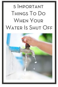 5 Important Things To Do When Your Water Is Shut Off PIN