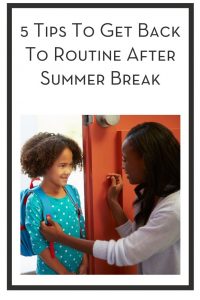 5 Tips To Get Back To Routine After Summer Break PIN
