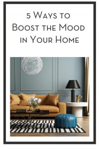 5 Ways to Boost the Mood in Your Home PIN