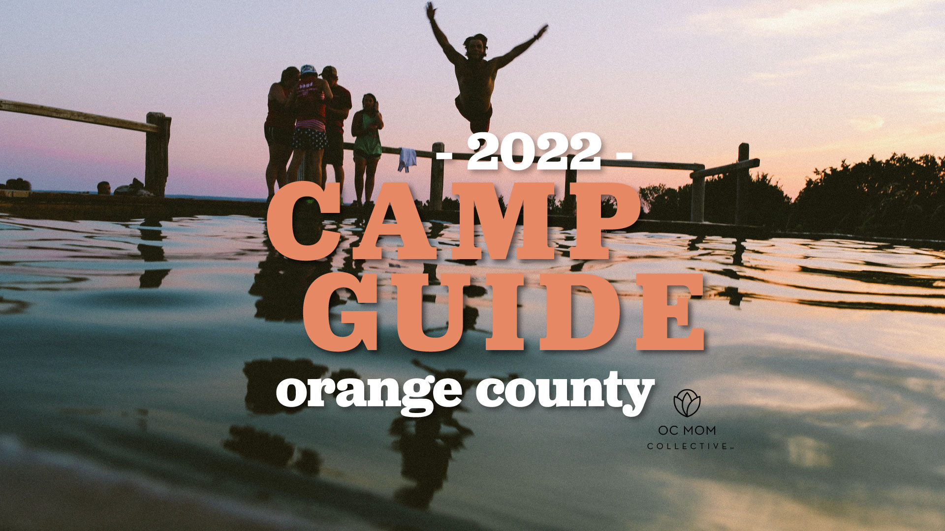 The BEST Orange County Summer Camp Guide