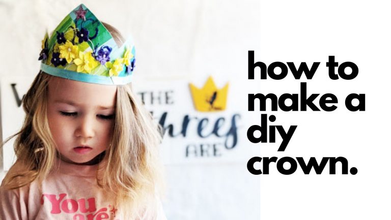 How To Make a DIY Crown (And a FREE Printable!)