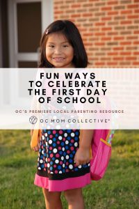 Fun Ways to Celebrate The First Day of School PIN