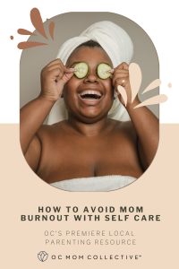 How to Avoid Mom Burnout With Self Care PIN