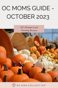 OC Moms Guide - Orange County Events October 2023 PIN