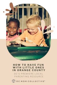 How to Have Fun with Little Ones in Orange County PIN