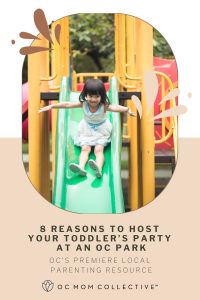 8 Reasons to Host Your Toddler’s Party at an OC Park PIN